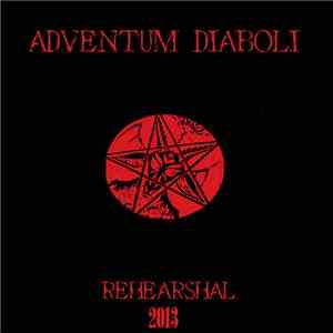 Adventum Diaboli - Rehearsal 2013