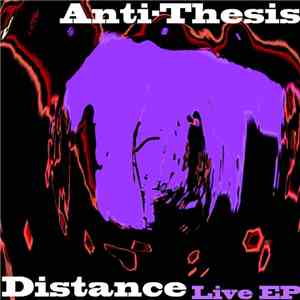 Anti-Thesis - Distance
