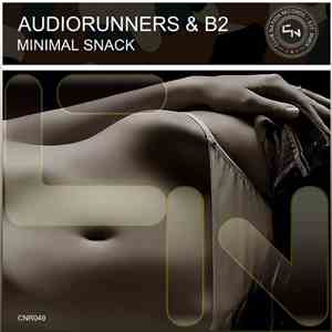 AudioRunners & B2  - Minimal Snack