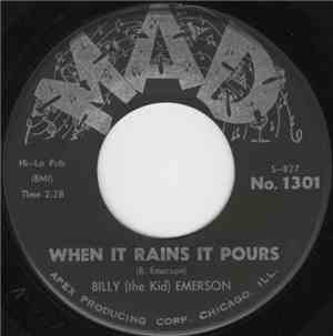 Billy (The Kid) Emerson - I Never Get Enough / When It Rains It Pours