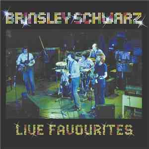 Brinsley Schwarz - Live Favourites