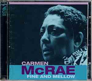 Carmen McRae - Fine And Mellow
