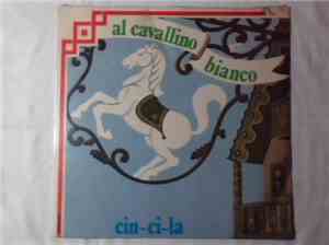 Cesare Gallino - Al Cavallino Bianco / Cin-ci-la