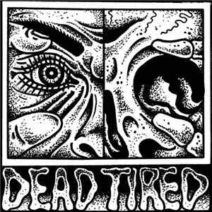 Dead Tired  - Vol. Two