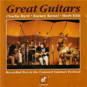 Great Guitars - Charlie Byrd, Barney Kessel, Herb Ellis - Great Guitars
