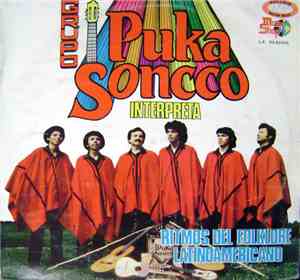 Grupo Puka Soncco - Ritmos Del Folklore Latinoamericano