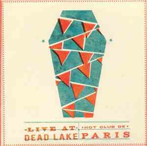 Hot Club De Paris - Live At Dead Lake