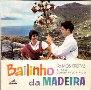 Irmãos Freitas E Seu Conjunto Tipico - Bailinho Da Madeira