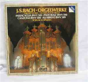 J.S.Bach - Ton Koopman - Orgelwerke - Organ Works - Œuvres Pour Orgue - Pas ...