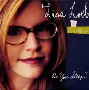 Lisa Loeb & Nine Stories - Do You Sleep?