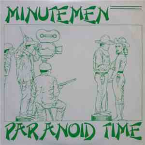 Minutemen - Paranoid Time