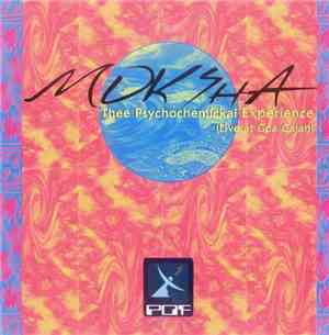 Moksha - Thee Psychochemickal Experience (Live At Goa Gajah)