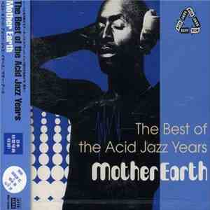 Mother Earth - The Best Of The Acid Jazz Years