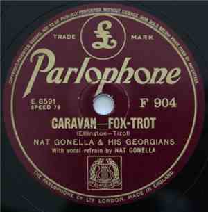 Nat Gonella & His Georgians - Caravan / I'm Feelin' Like A Million
