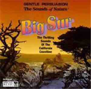 No Artist - Gentle Persuasion The Sounds Of Nature - The Sounds Of Big Sur