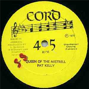 Pat Kelly - Queen Of The Minstrell / If It Don't Work Out