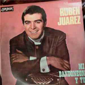 Rubén Juárez - Mi Bandoneon Y Yo