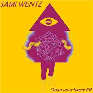 Sami Wentz - Open Your Heart EP