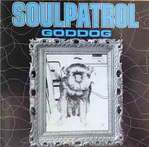 Soul Patrol  - Goddog
