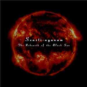 Svasti-Ayanam - The Rebearth Of The Black Sun