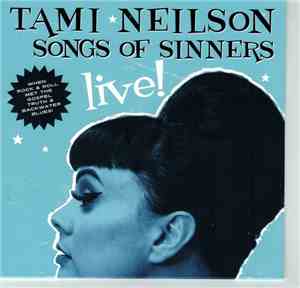 Tami Neilson - Songs Of Sinners Live!