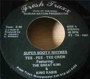 Tee - Pee - Tee Crew Featuring: The Great Kiwi & King Kabib - Super Booty R ...