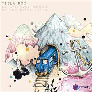 Tesla Pox - El Inefable Mundo De Los Nefelibatas