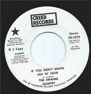 The Swanee Quintet - If You Don't Know Him By Now