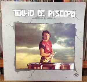 Tullio De Piscopo - Acqua E Viento