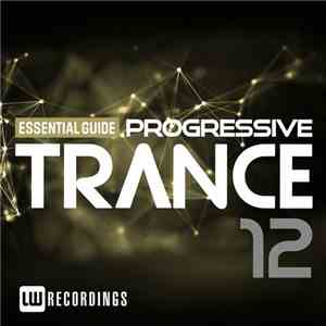 Various - Essential Guide: Progressive Trance 12