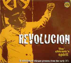 Various - Revolucion - The Chicano's Spirit