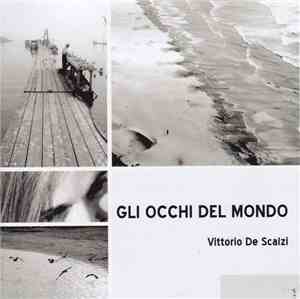 Vittorio De Scalzi - Gli Occhi Del Mondo