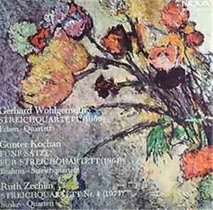 Wohlgemuth / Kochan / Zechlin - Erben-Quartett, Brahms-Streichquartett, Sus ...