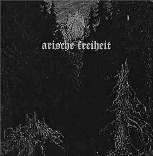 Arische Freiheit - Arische Freiheit