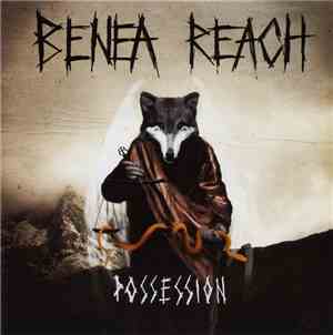 Benea Reach - Possession