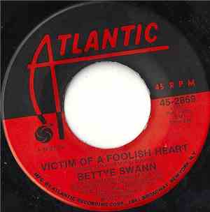 Bettye Swann - Victim Of A Foolish Heart / Cold Day (In Hell)