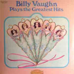 Billy Vaughn - Billy Vaughn Plays The Greatest Hits