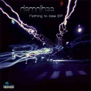 Damolh33 - Nothing To Lose EP