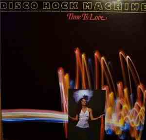 Disco Rock Machine - Time To Love