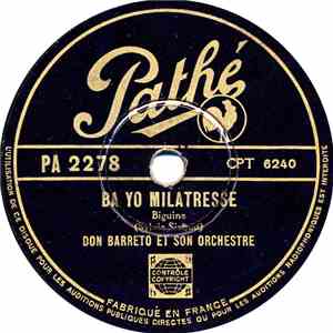 Don Barreto Et Son Orchestre - Ba Yo Milatresse / Parfum des Îles