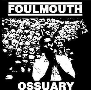 Foulmouth  - Ossuary