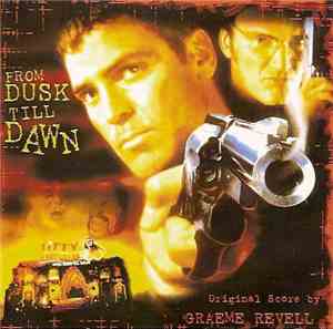 Graeme Revell - From Dusk Till Dawn / Dead Calm - Original Scores