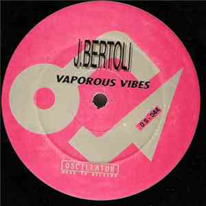 J. Bertoli - Vaporous Vibes