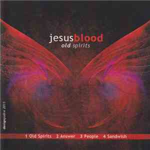 Jesus Blood - Old Spirits
