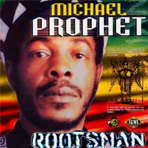 Michael Prophet - Rootsman