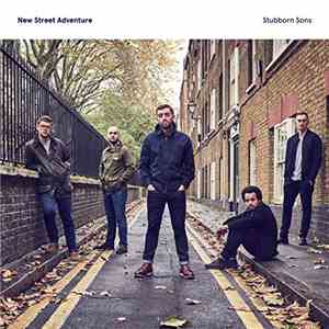 New Street Adventure - Stubborn Sons