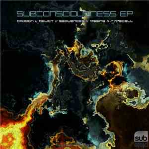 Rakoon, Relict, Sequences , Missing , Typecell - Subconsciousness EP