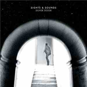 Sights & Sounds - Silver Door