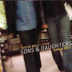 Steve Bell & Sarah Bell  - Sons & Daughters