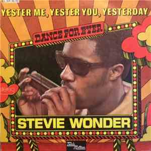 Stevie Wonder - Yester-Me, Yester-You, Yesterday / My Cherie Amour